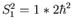 $S_1^2=1*2\hbar^2$